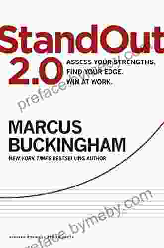 StandOut 2 0: Assess Your Strengths Find Your Edge Win at Work