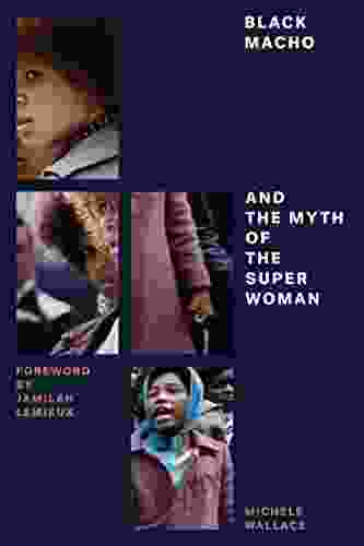 Black Macho And The Myth Of The Superwoman (Feminist Classics)