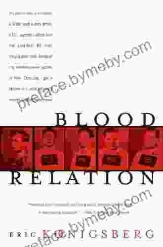 Blood Relation Eric Konigsberg