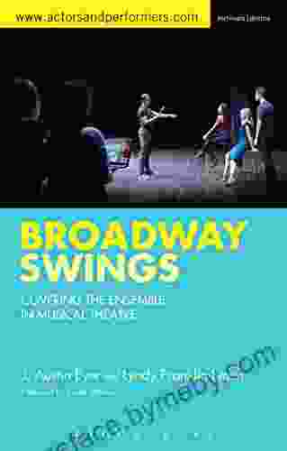 Broadway Swings: Covering The Ensemble In Musical Theatre