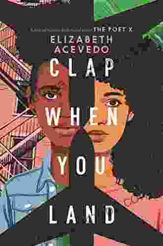 Clap When You Land Elizabeth Acevedo