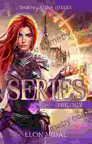 Daring Alina Luxera: Trilogy (Books 1 3)