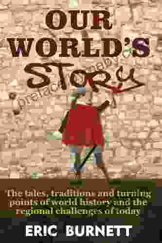 Our World S Story Eric Burnett