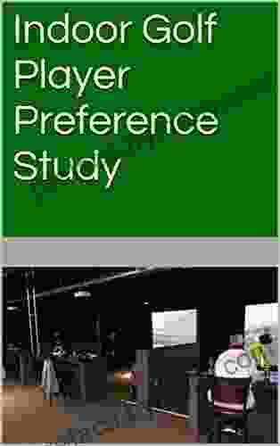 Indoor Golf Player Preference Study