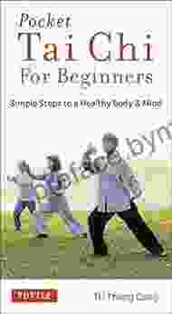 Pocket Tai Chi For Beginners: Simple Steps To A Healthy Body Mind