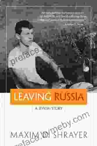 Leaving Russia: A Jewish Story (Library of Modern Jewish Literature)