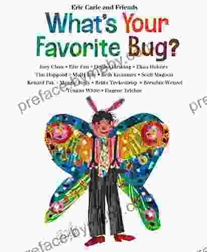 What S Your Favorite Bug? (Eric Carle And Friends What S Your Favorite 3)