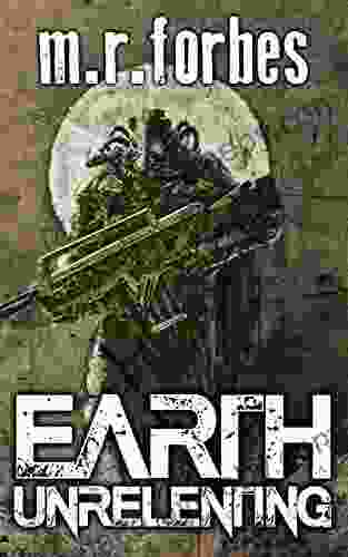 Earth Unrelenting (Forgotten Earth 2)