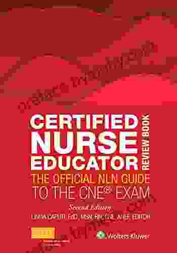 Certified Nurse Educator Review Book: The Official NLN Guide To The CNE Exam