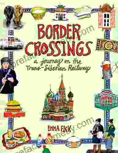 Border Crossings: A Journey on the Trans Siberian Railway