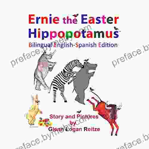 Ernie the Easter Hippopotamus Bilingual English Spanish Edition (Fine Art Editions)