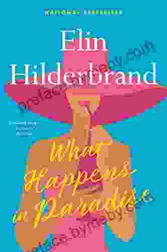 What Happens In Paradise Elin Hilderbrand