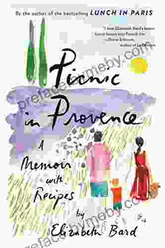 Picnic in Provence: A Memoir with Recipes