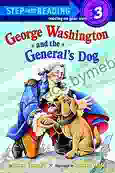 George Washington And The General S Dog (Step Into Reading)