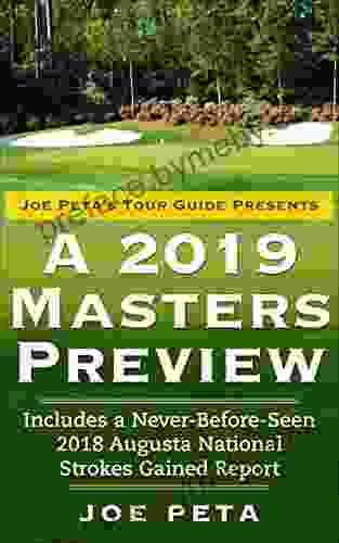 Joe Peta S Tour Guide Presents A 2024 Masters Preview