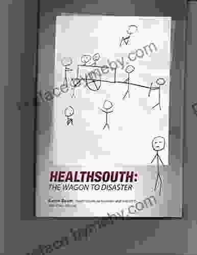 HealthSouth: The Wagon To Disaster (One 1)