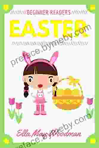 Easter For Beginner Readers (Seasonal Easy Readers For Beginner Readers 5)