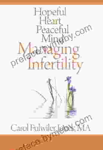 HOPEFUL HEART PEACEFUL MIND: MANAGING INFERTILITY