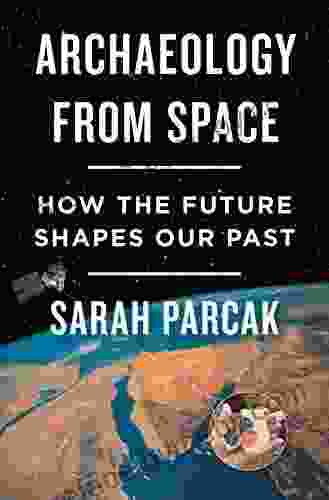 Archaeology From Space: How The Future Shapes Our Past