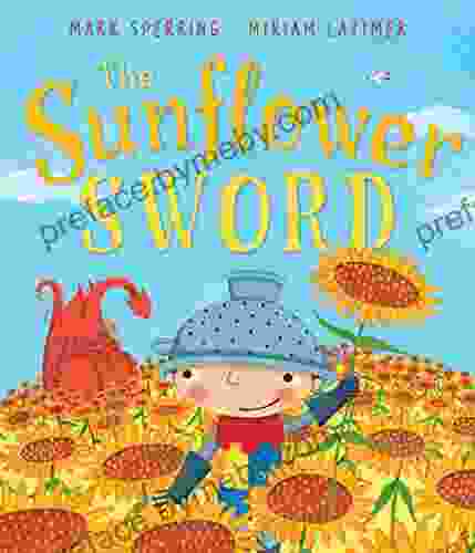 The Sunflower Sword (Andersen Press Picture Books)