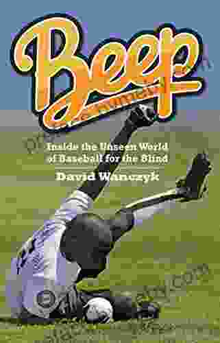 Beep: Inside The Unseen World Of Baseball For The Blind