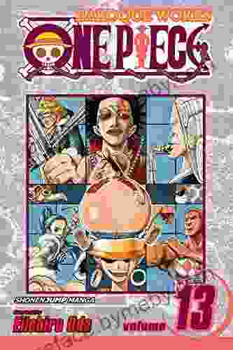 One Piece Vol 13: It S All Right (One Piece Graphic Novel)