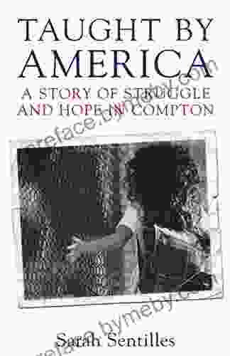 Taught By America: A Story Of Struggle And Hope In Compton