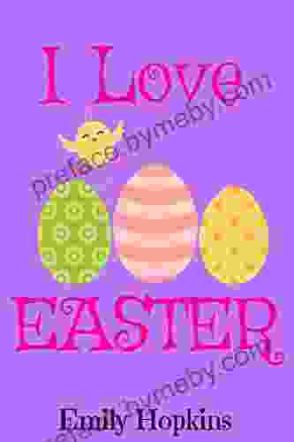 I Love Easter (Children S Rhyming Bedtime Story / Picture / Beginner Reader)