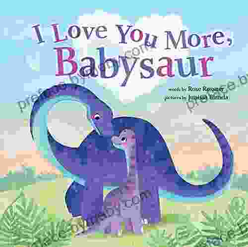 I Love You More Babysaur: A Sweet And Punny Dinosaur Board For Babies And Toddlers (Punderland)