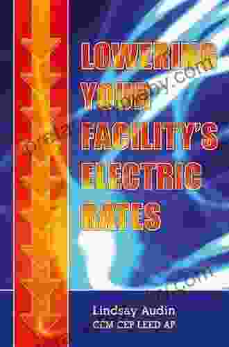 Lowering Your Facility S Electric Rates