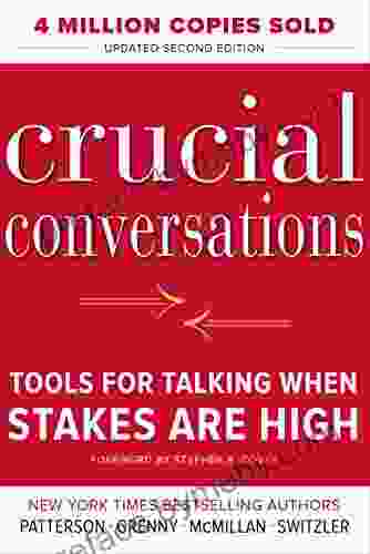 Crucial Conversations Tools for Talking When Stakes Are High Second Edition