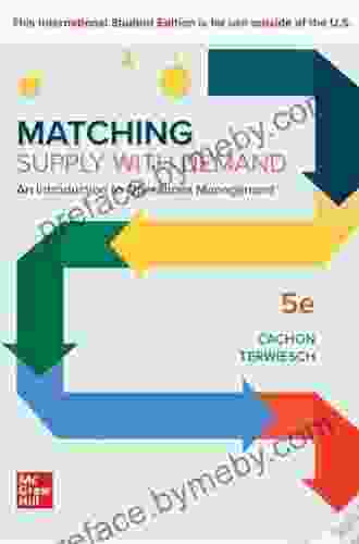 Matching Supply with Demand: An Introduction to Operations Management