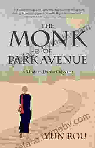 The Monk Of Park Avenue: A Modern Daoist Odyssey (A Taoist S Memoir Of Spiritual Transformation)