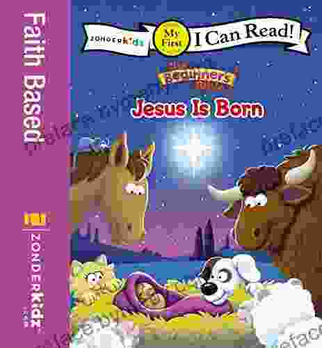 The Beginner s Bible Jesus Is Born: My First (I Can Read / The Beginner s Bible)