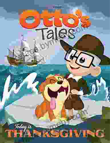 Otto S Tales: Today Is Thanksgiving