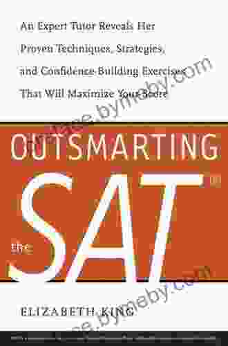 Outsmarting The SAT Elizabeth King