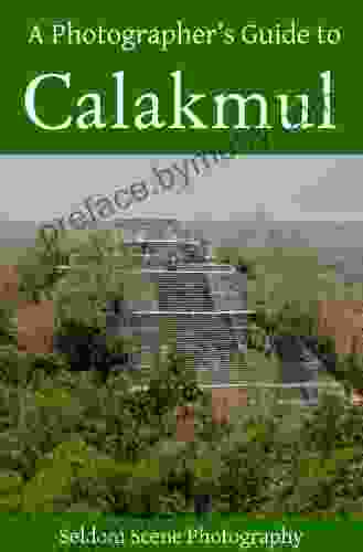 A Photographer S Guide To Calakmul