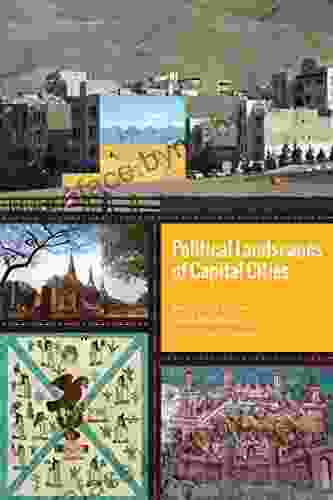 Political Landscapes of Capital Cities