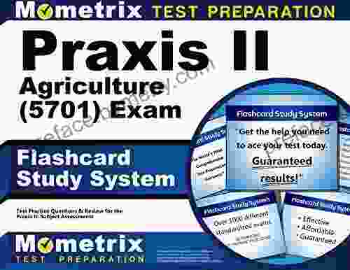 Praxis II Agriculture (0700) Exam Flashcard Study System: Praxis II Test Practice Questions Review for the Praxis II: Subject Assessments