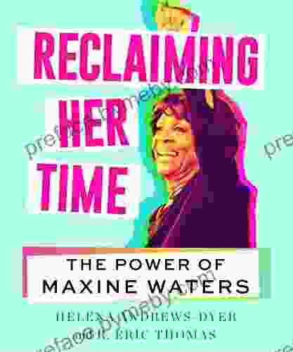 Reclaiming Her Time: The Power of Maxine Waters