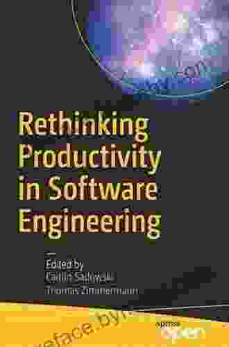 Rethinking Productivity In Software Engineering