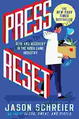 Press Reset: Ruin And Recovery In The Video Game Industry