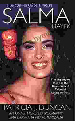 Salma Hayek: An Unauthorized Biography