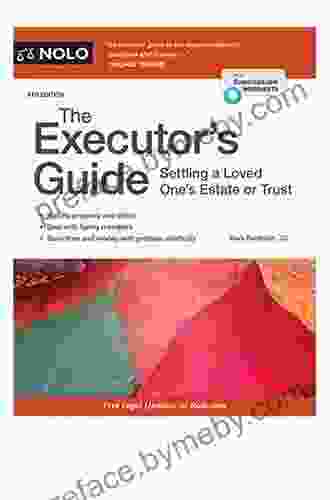 Executor S Guide The: Settling A Loved One S Estate Or Trust