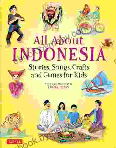 All About The Philippines: Stories Songs Crafts And Games For Kids (All About Countries)