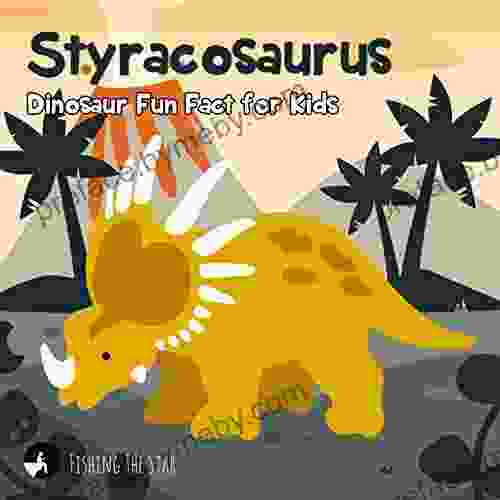 Styracosaurus Dinosaur Fun Fact For Kids (Fun Facts For Kids 9)