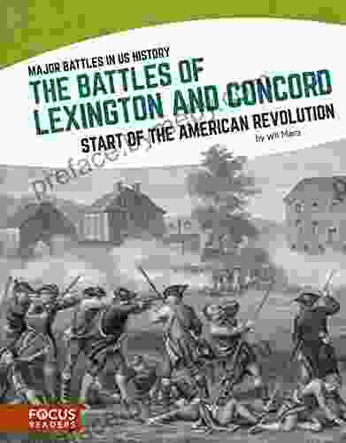 The Battles of Lexington and Concord: Start of the American Revolution (Major Battles in US History (Set of 8))