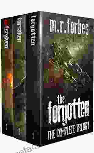 The Forgotten: The Complete Trilogy (M R Forbes Box Sets)