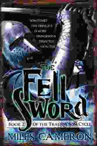 The Fell Sword (The Traitor Son Cycle 2)