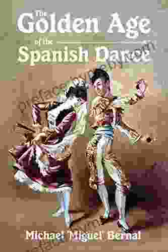 The Golden Age Of The Spanish Dance